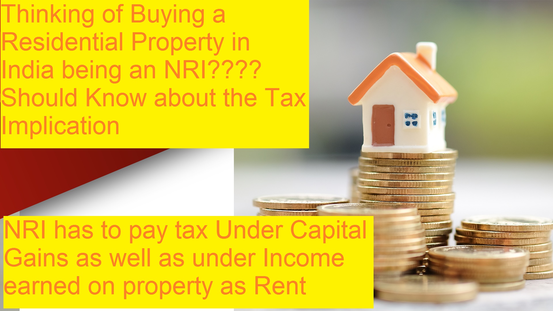Tax Implications by Owning Residential Property by an NRI in India