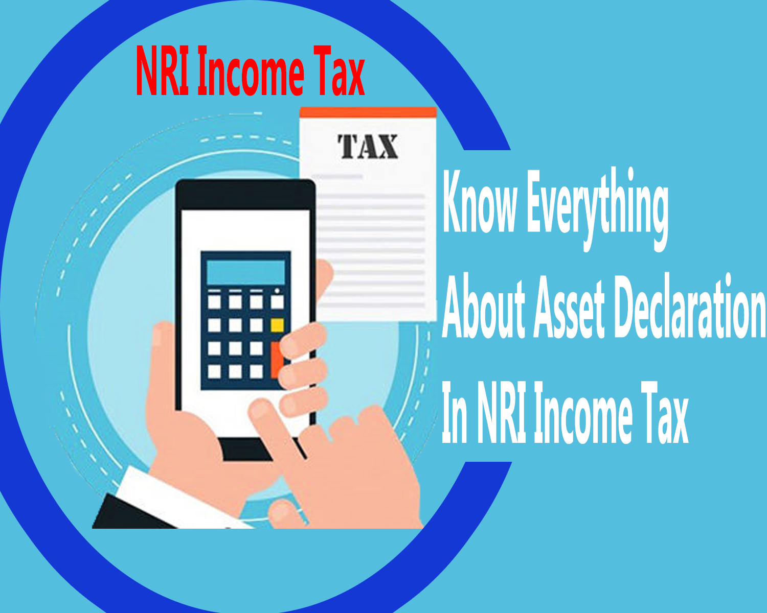 Non-Resident Indians – Which Income/Assets are Taxed?