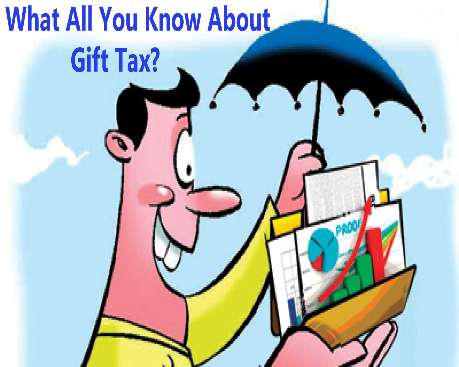 Major Things that Every Person Must Know About Tax on Gift in India | Tax &  Investment Consultants