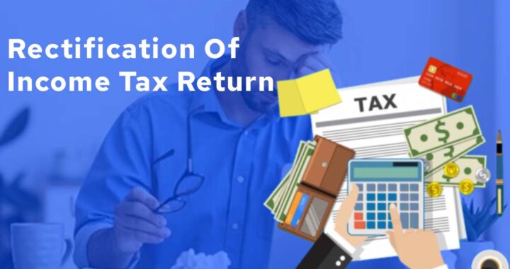 How to file rectification of Income Tax return